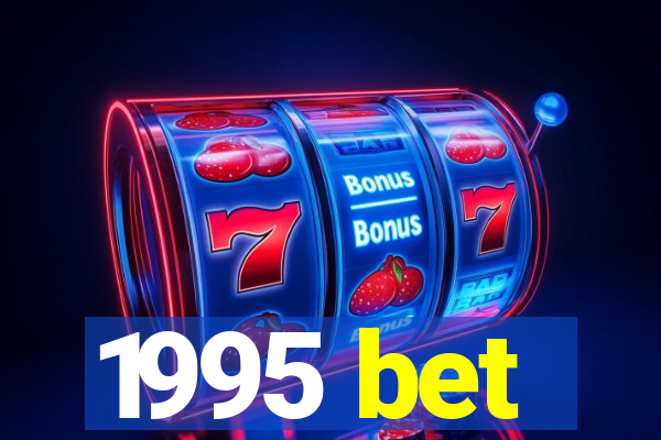 1995 bet
